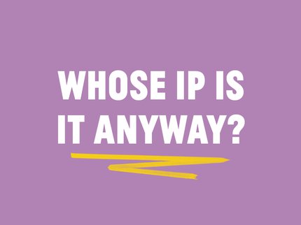 Whose IP is it anyway?