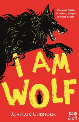 Book cover of I Am Wolf
