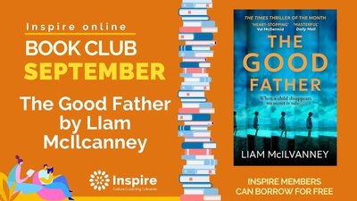 Front cover of Septembers Inspire Online Book club book choice.  The Good Father by Liam McIlvanney
