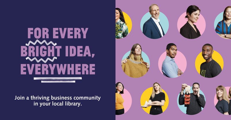 For Every Bright Idea, Everywhere. Join a thriving business community in your local library