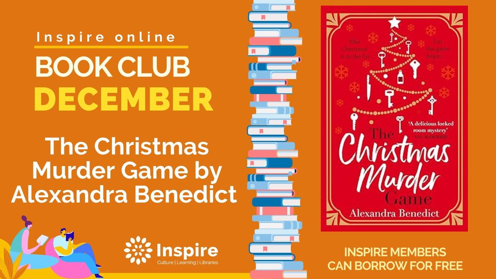 Image showing the December 2023 Inspire Online Book Club book - The Christmas Murder Game by Alexandra Benedict