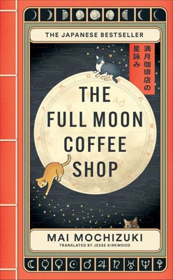 Book cover image for The Full Moon Coffee Shop
