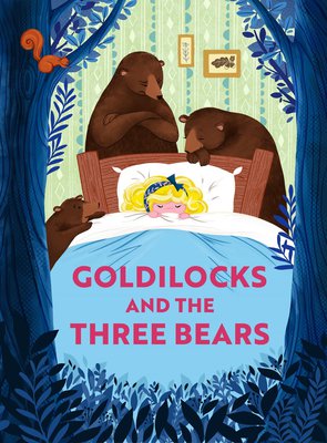 Illustrated Goldilocks asleep in a bed, three bears look on, with Goldilocks and the Three Bears in text across the duvet.