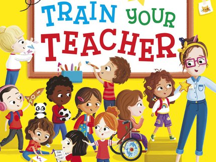 Book cover for How to Train Your Teacher by Bethany Walker