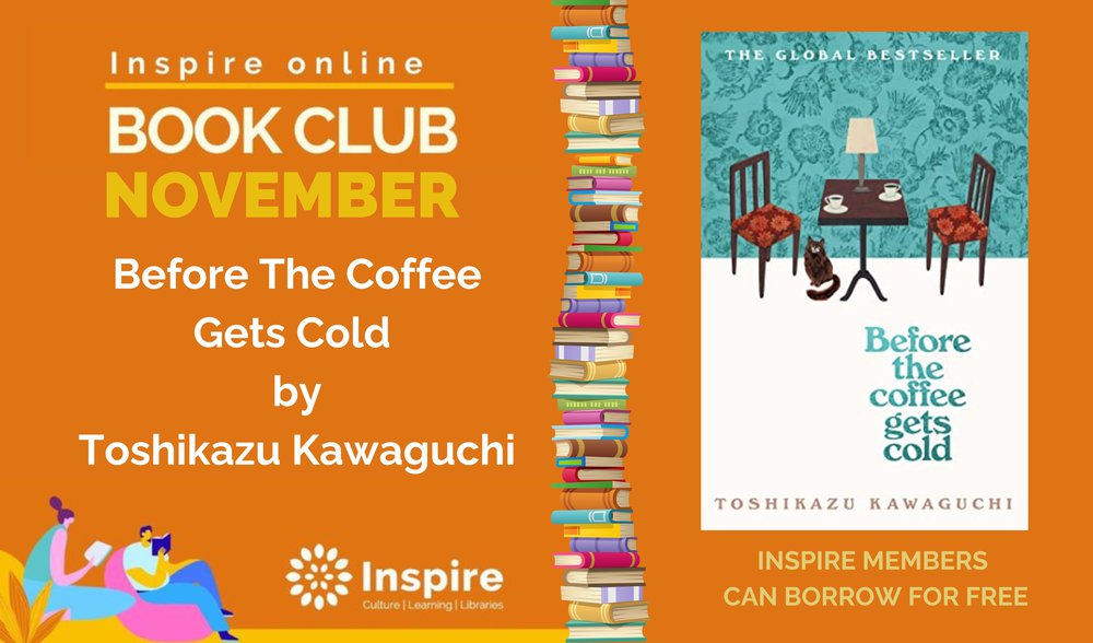 Image showcasing Novembers book club choice of Before the Coffee Gets Cold by Toshikazu Kawaguchi