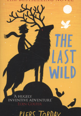 book cover of The Last Wild by Piers Torday