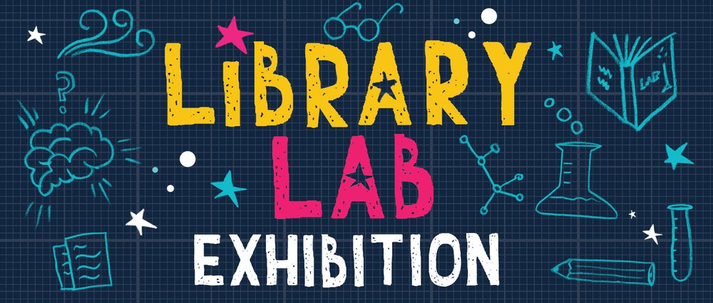 Library Lab website banner 1740x740 exhibition.jpg