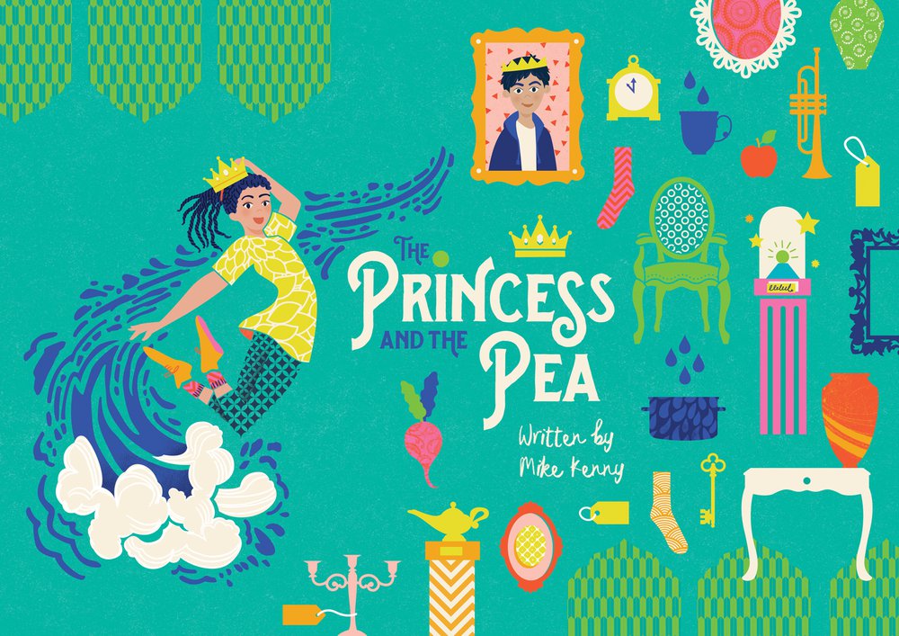 Illustrated graphic featuring a princess dressed in bright yellow top, checked trousers and orange shoes leaps in the air holding her crown, to the left a potrait of a prince hangs in frame and objects including a key, clock, apple, candlestick and price tags surround the text of 'The Princess and the Pea written by Mike Kenny'