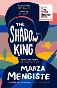 Front cover image of the book The Shadow King by Maaza Mengiste