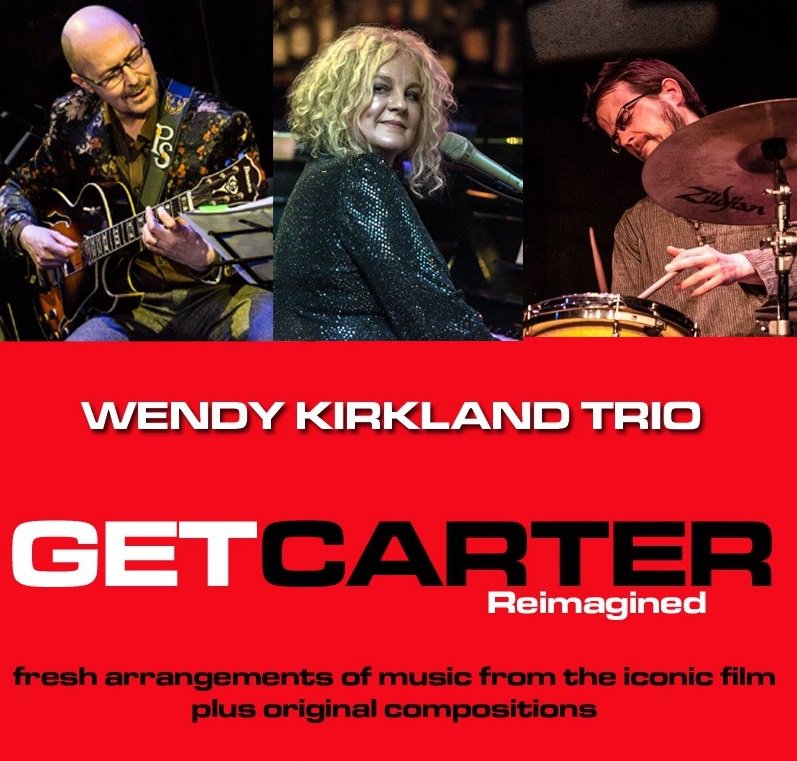Photograph of the Wendy Kirkland Trio and Get Carter logo