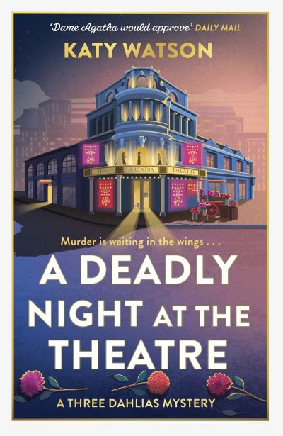 Book cover of A Deadly Night at the Theatre by Katy Watson