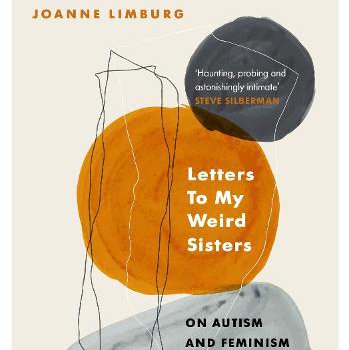 Book cover for Joanne Limburg  - Letters to my weird sisters