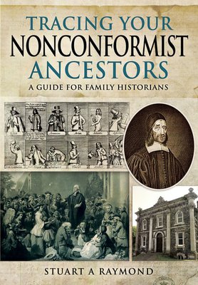 Tracing Your Nonconfirmist Ancestors by Stuart A Raymond