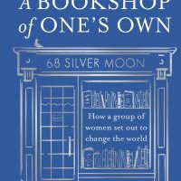 A bookshop of one's own : how a group of women set out to change the world / Jane Cholmeley.