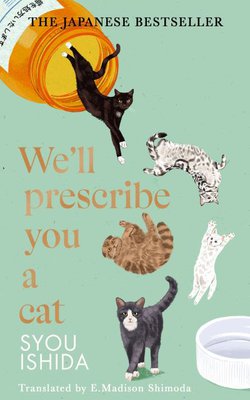 Book cover image of We'll Prescribe you a Cat