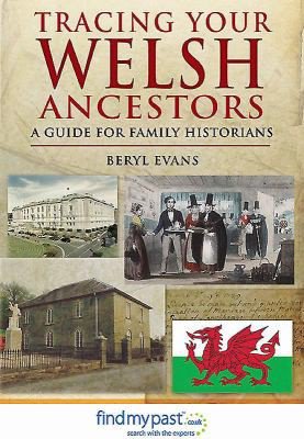 Tracing Your Welsh Ancestors by Beryl Evans